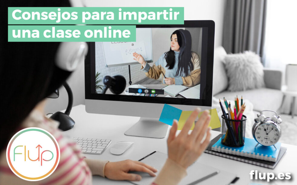 Consejos Para Impartir Una Clase Online Flup