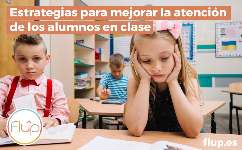 Estrategias Para Mejorar La Atención De Los Alumnos En Clase Flup 0344