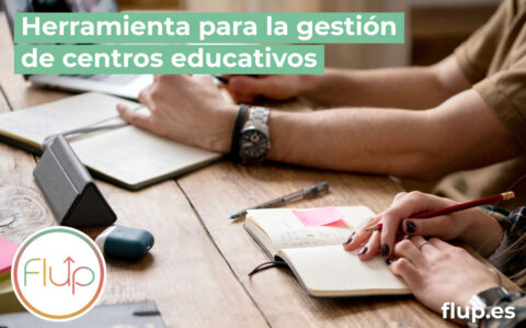 Herramienta Para La Gestión De Centros Educativos - Flup